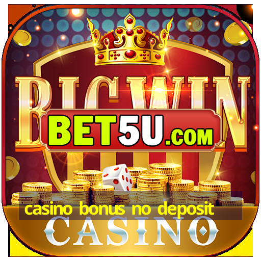 casino bonus no deposit